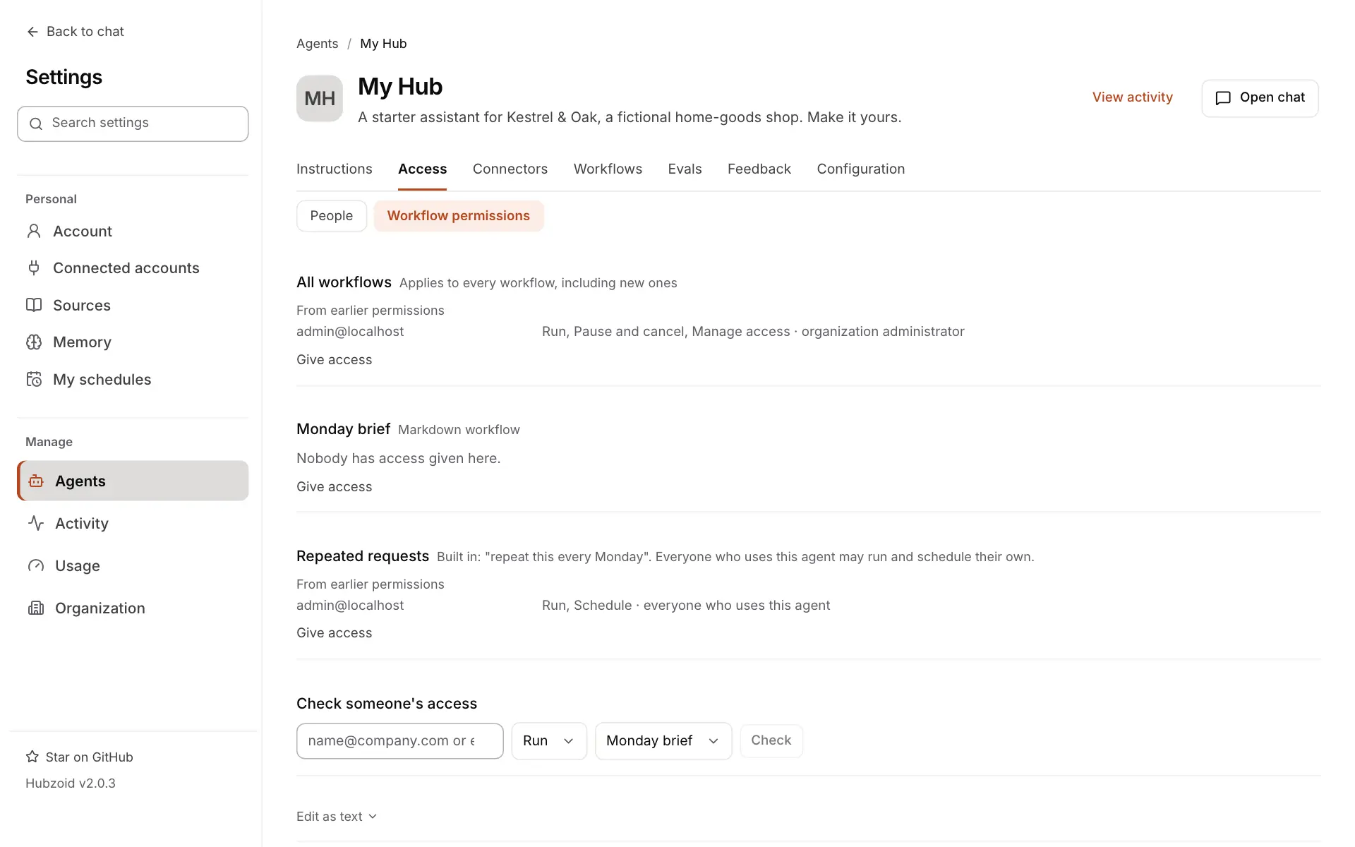 The Access tab on Workflow permissions. All workflows: admin@localhost may Run, Pause and cancel, Manage access as organization administrator. Monday brief, a markdown workflow: Nobody has access given here. Repeated requests: everyone who uses this agent may run and schedule their own. Below, Check someone's access and Edit as text.