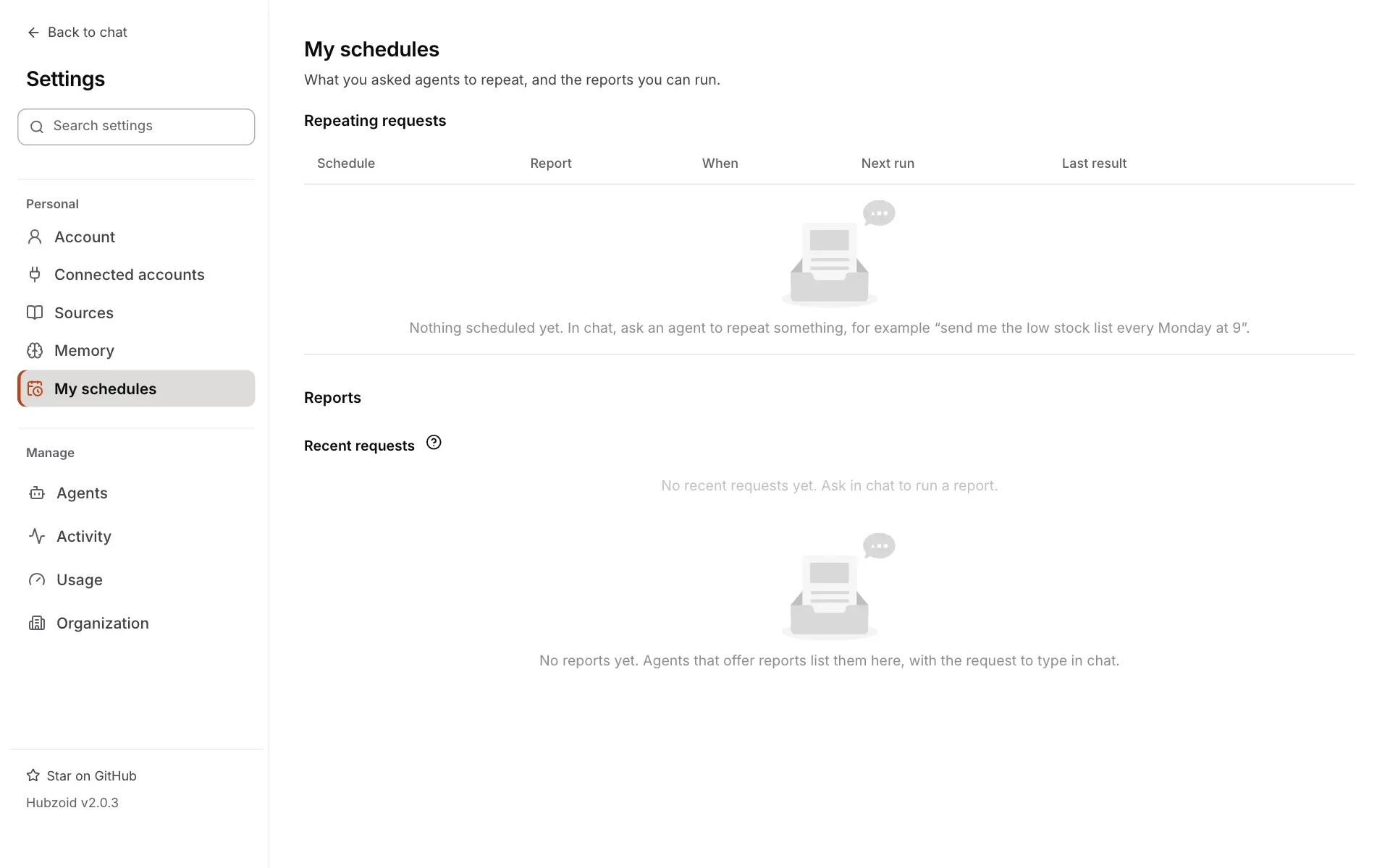 My schedules: What you asked agents to repeat, and the reports you can run. Repeating requests is empty with columns Schedule, Report, When, Next run and Last result, and says Nothing scheduled yet. In chat, ask an agent to repeat something. Below, Reports with Recent requests and no reports yet.